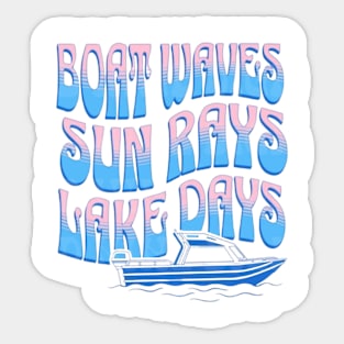 Boat Waves Sun Rays Lake Days Lake life boat Sticker